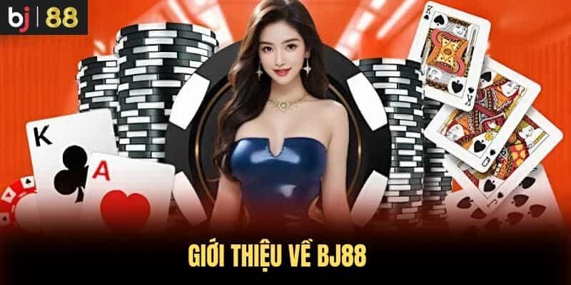 Giới thiệu về BJ88